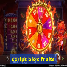 script blox fruits